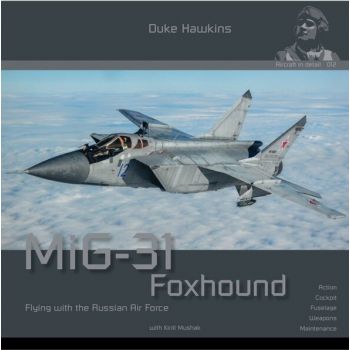 HMH Publications - AIRCRAFT IN DETAIL: MIKOYAN MIG-31 FOXHOUND