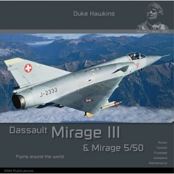 HMH Publications - AIRCRAFT IN DETAIL: DASSAULT MIRAGE III