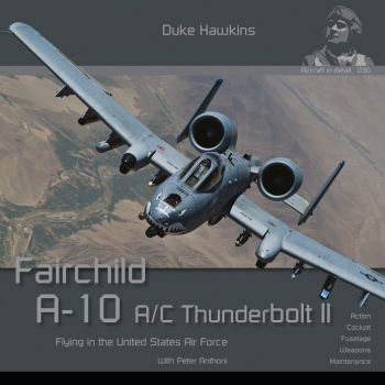 HMH Publications - AIRCRAFT IN DETAIL: A-10 A/C THUNDERBOLT ENG.